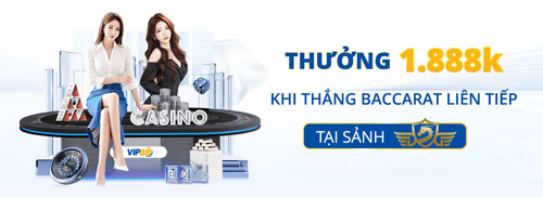 Thưởng thắng Baccarat liên tiếp
